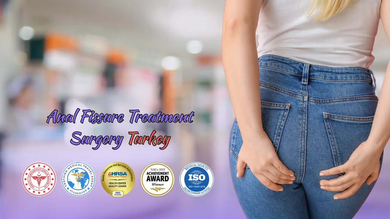 Anal Fissure Treatment Surgery Turkey