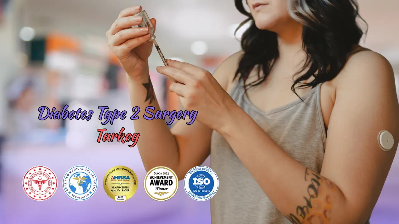 Diabetes Type 2 Surgery Turkey